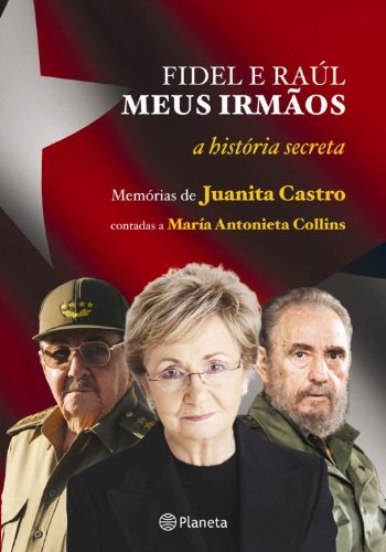 Livro Fidel e Raúl, Meus Irmãos. A História Secreta