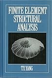 Finite Element Structural Analysis, Yang, Henry T., 0133171167