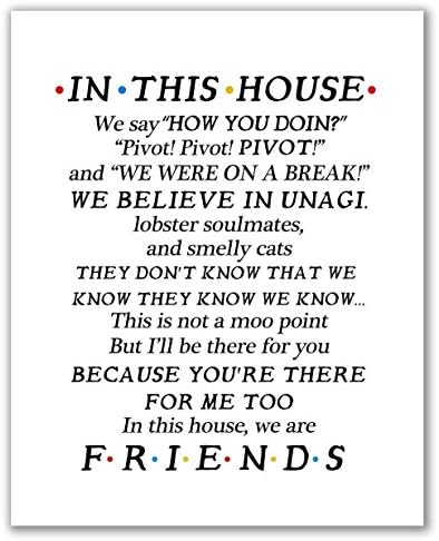 Friends Quotes 11" X 14" Unframed Friends Tv Show In This House Poster Funny Quotes Friends Tv Show Poster Friends Tv Show Gift Friends Quotes