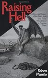 Raising Hell: A Concise History of the Black Arts - and Those Who Dared to Practice Them