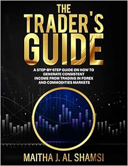 The Trader S Guide A Step By Step Guide On How To Generate - 