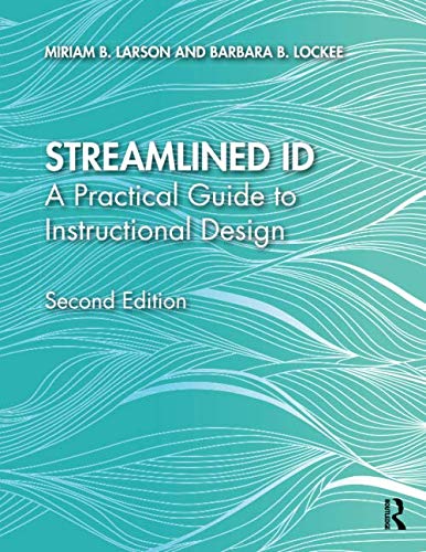 Streamlined ID: A Practical Guide to Instructional Design
