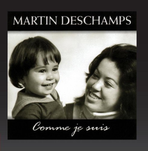 Martin Deschamps - Comme Je Suis By Martin Deschamps - Zortam Music