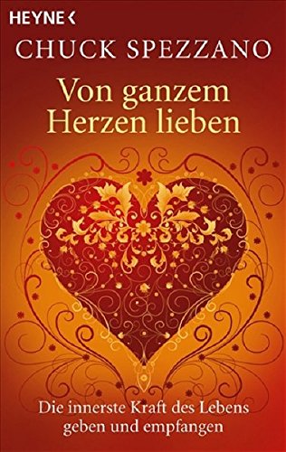 Von Ganzem Herzen Lieben 9783453701199 Amazon Com Books