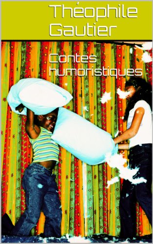 Contes humoristiques (French Edition) by Théophile Gautier