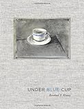 Under Blue Cup (The MIT Press) by Rosalind E. Krauss