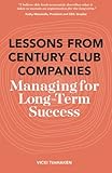 Image de Lessons From Century Club Companies: Managing for Long-Term Success