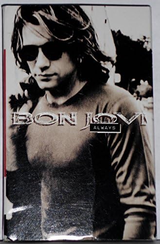 Bon Jovi: Always/Never Say Goodbye/Edge of a Broken Heart - [Cassette Single]