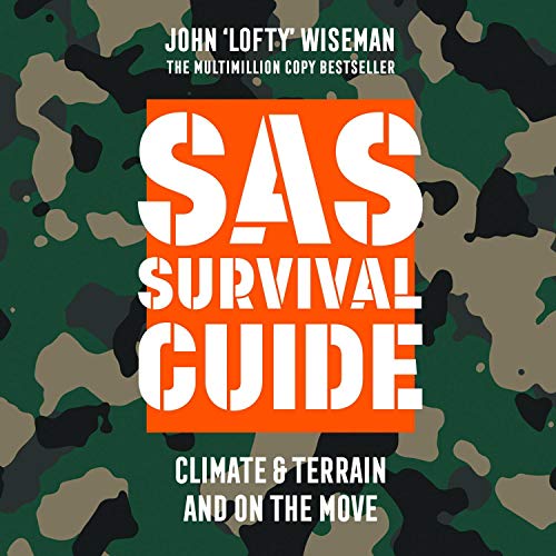 Ebook SAS Survival Guide - Climate & Terrain and On the Move: The Ultimate Guide to Surviving Anywhere [T.X.T]
