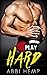 Play Hard: Bad Boy Sports Romance