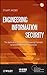 Engineering Information Security: The Application of Systems Engineering Concepts to Achieve Information Assurance