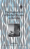 The Magical Life of Berber Women in Kabylia, Makilam, 0820488690