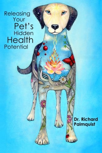 Releasing Your Pet's Hidden Health Potential