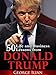 Donald Trump: 50 Life and Business Lessons from Donald Trump