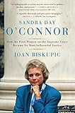 Sandra Day O'Connor: How the First Woman on the Supreme Court Became Its Most Influential Justice