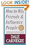 How to Win Friends and Influence People