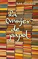 La mujer de papel / An Unnecessary Woman (Spanish Edition)