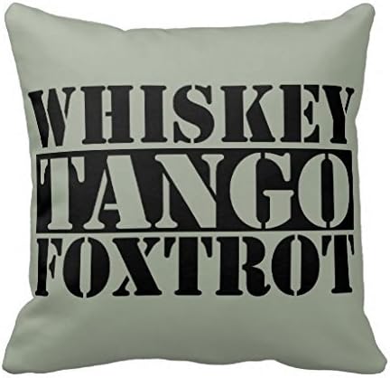 Whiskey Tango Foxtrot Throw Pillow Cover Stylish,Decorative,Unique,Cool,Fun,Funky Beauty POP 18 X 18 Inch Two Sides