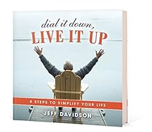 Dial It Down, Live It Up