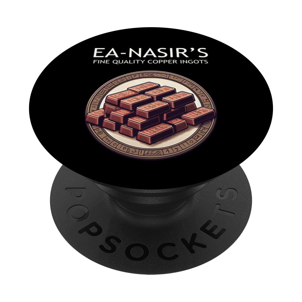 Ea Nasir's Copper Ingots Funny Bronze Age Meme PopSockets Swappable PopGrip