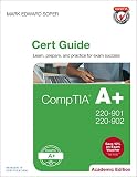 CompTIA A+ 220-901 and 220-902 Cert Guide, Academic Edition (Pearson IT Cybersecurity Curriculum (IT CompTIA A+ 220-901 and 220-902 Cert Guide, Academic Edition (Pearson IT Cybersecurity Curriculum (IT