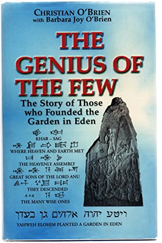Genius of the Few: The Story of Those Who Founded the Garden in Eden