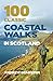 100 Classic Coastal Walks in Scotland by 