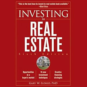 Investing in Real Estate - Gary W. Eldred