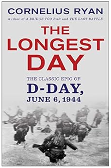 The Longest Day: The Classic Epic of D-Day by [Ryan, Cornelius]