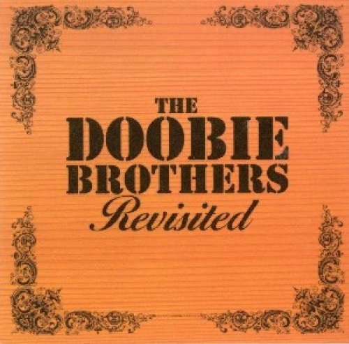 The Doobie Brothers - Revisited By The Doobie Brothers - Zortam Music