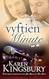 Vyftien minute (eBoek): n Roman (Afrikaans Edition)