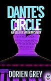 Dante's Circle (An Elliott Smith Mystery Book 4) by Dorien Grey