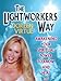 The Lightworkers Way