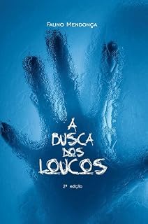 Livro A Busca dos Loucos