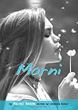 Marni: My True Story of Stress, Hair-Pulling, and Other Obsessions (Louder Than Words)