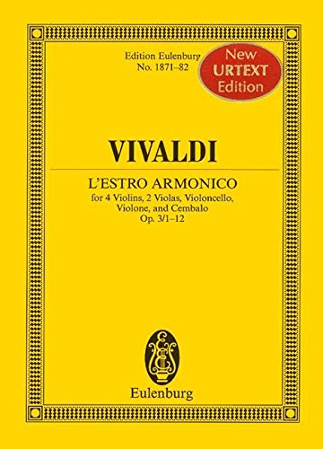 L'ESTRO ARMONICO FOR 4       VIOLINS  2 VIOLA  VIOLONCELLO      OP3/1-12 STUDY SCORE