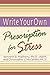 Write Your Own Prescription for Stress