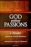 God Without Passions: A Reader