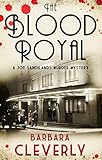 Front cover for the book The Blood Royal by Barbara Cleverly