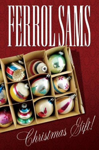 Christmas Gift! by Ferrol Sams