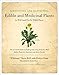 Identifying and Harvesting Edible and Medicinal Plants in Wild (and Not So Wild) Places by Steve Brill, Evelyn Dean