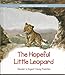 The Hopeful Little Leopard B000WL079G Book Cover