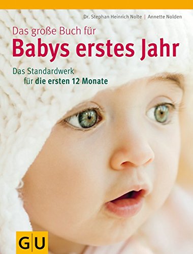 Das große Buch für Babys erstes JahrFrom Graefe und Unzer Verlag Das große Buch für Babys erstes JahrFrom Graefe und Unzer Verlag
