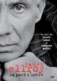 James Ellroy - Sa Part D'ombre