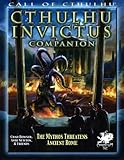 Cthulhu Invictus Companion: The Mythos Threatens Ancient Rome (Call of Cthulhu roleplaying)