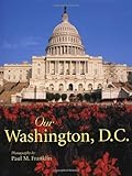 Our Washington, D.C. (Our...) by 