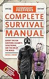 Doomsday Preppers Complete Survival Manual: Expert Tips for Surviving Calamity, Catastrophe, and the End of the World by 