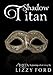Shadow Titan (Theta Beginnings Miniseries Book 3)