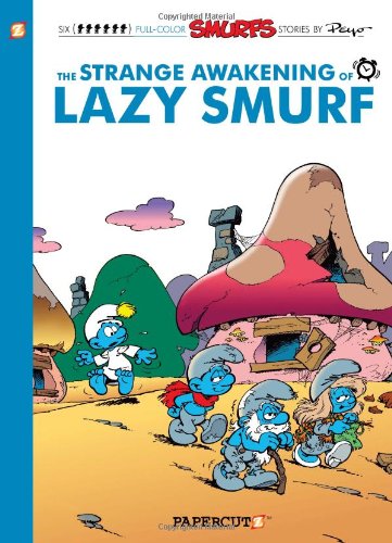 Smurfs #17: The Strange Awakening of Lazy Smurf, The (The Smurfs Graphic Novels)