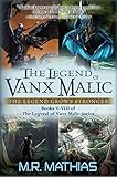 The Legend of Vanx Malic Books V-VIII Bundle: The